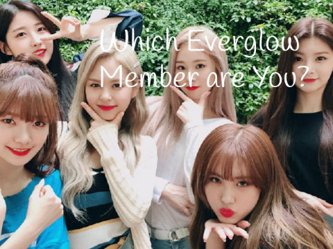 Which Everglow Member are You?