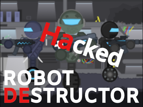 Robot Destructor ☁  HACKED