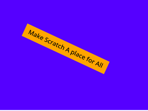 Make Scratch a Better Place for Everyone