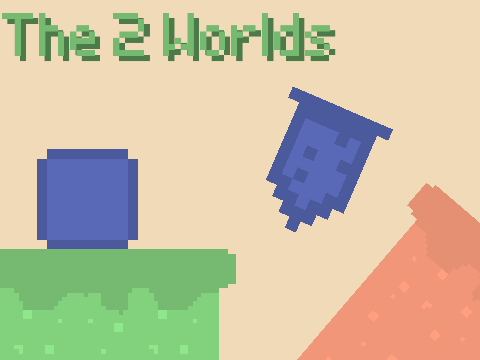 The 2 Worlds (Demo)