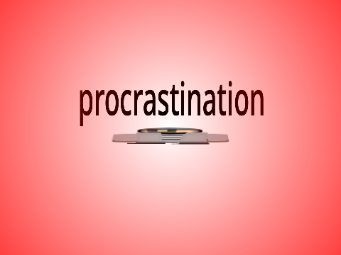 what a nice day to procrastinate