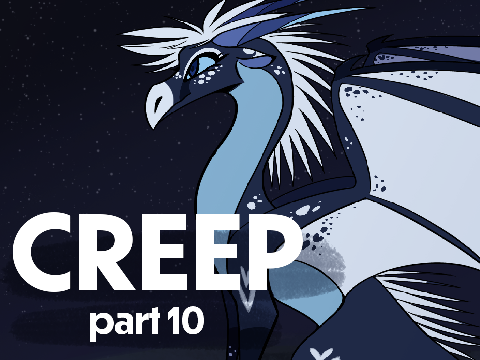 CREEP // Part 10