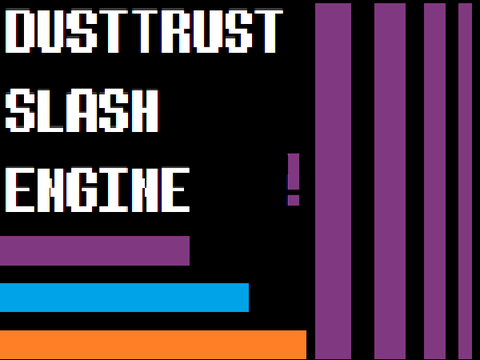 Dusttrust Slash Engine