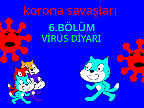 korona savaşları 6.bölüm_virüs diyarı