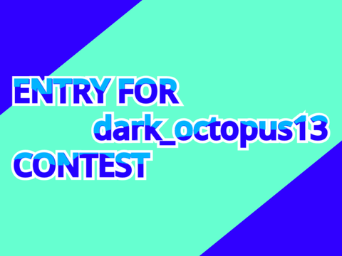 Intro Entry for dark_octopus13