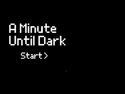 A Minute Until Dark