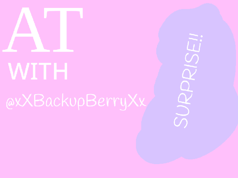 AT with @xXBackupBerryXx
