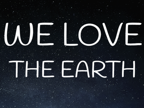 We love the earth