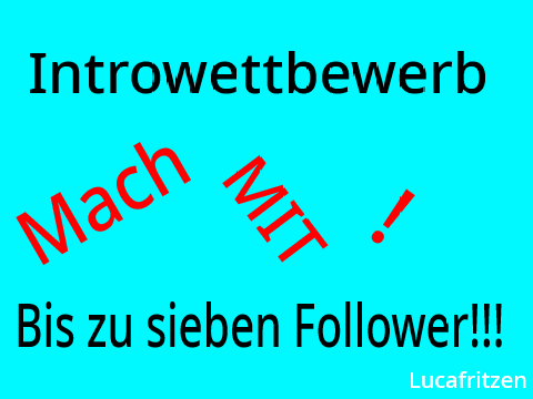 Intro Wettbewerb! [Closed]