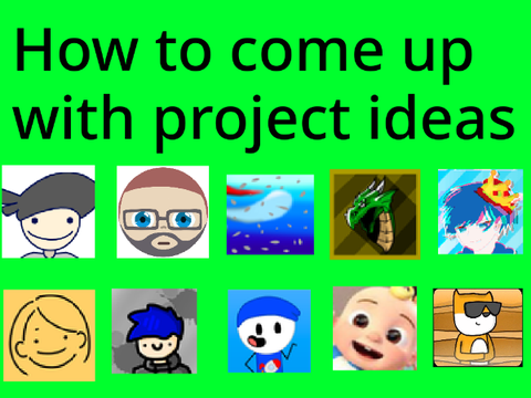How to come up with ideas answered by scratchers