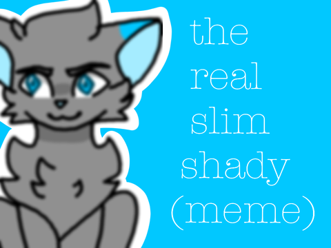 the real slim shady || meme template || remix