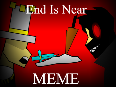 End is near // Animation Meme