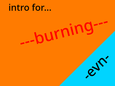 Intro for ---burning---