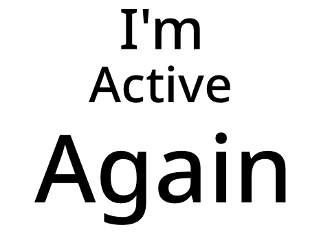 I’m Active Again.