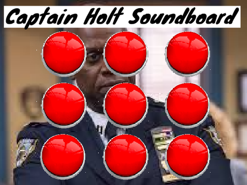 Captain Holt Soundboard