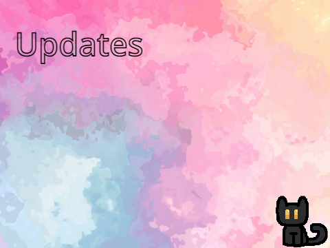 ♡ Updates + Some Art  ♡
