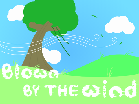 Blown By the Wind - Song by ooilyy