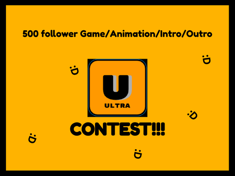 [ RESULTS ] 500 follower Game/Animation/Intro/Outro Contest!!!         #all