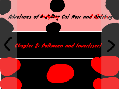 Adventures of Ladybug, Cat Noir, and Antibug Chapter 2