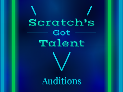 Scratch's Got Talent V - Auditions