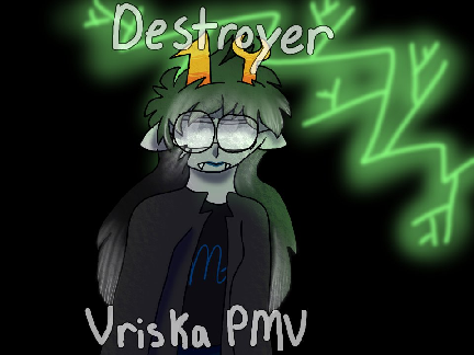 ♡ -[ Destroyer | Vriska PMV | Happy 4/13!! ]- ♡