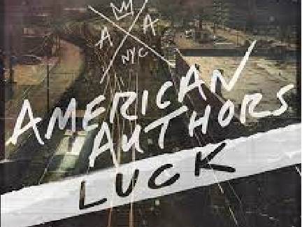 Luck - American Authors