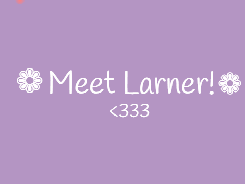 meet larner <3