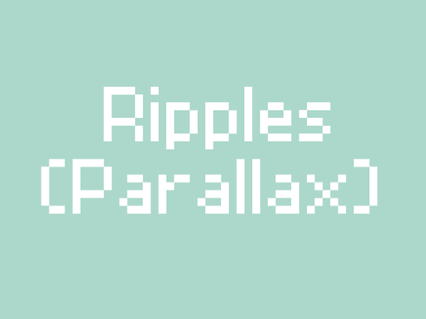 Ripples (Parallax)