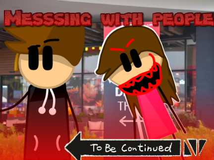 Messing With People...