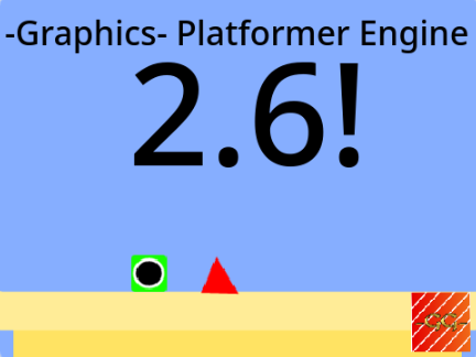 -Graphics- Platformer Engine v2.6