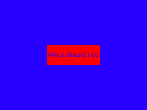 What should  do