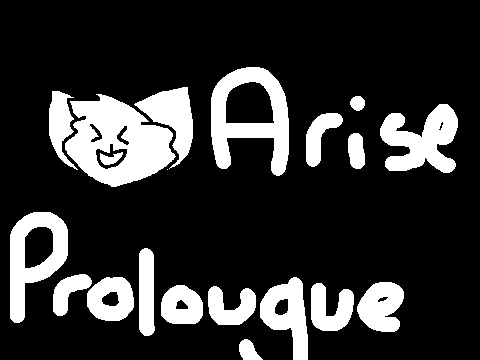 Arise♦︎Prologue 