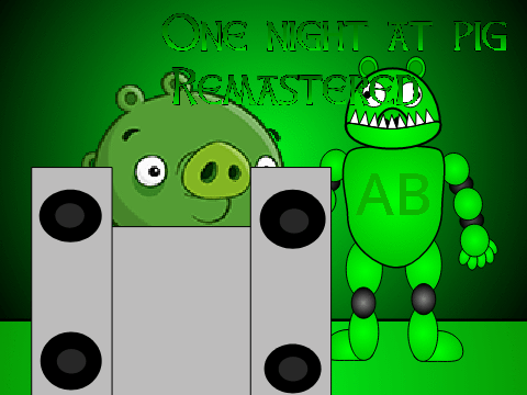 One night at pig Remastered (Demo)