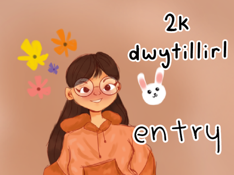  ♫ 2k dwytillirl entry!