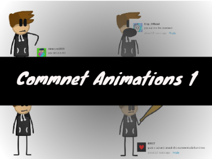 Comment Animations 1