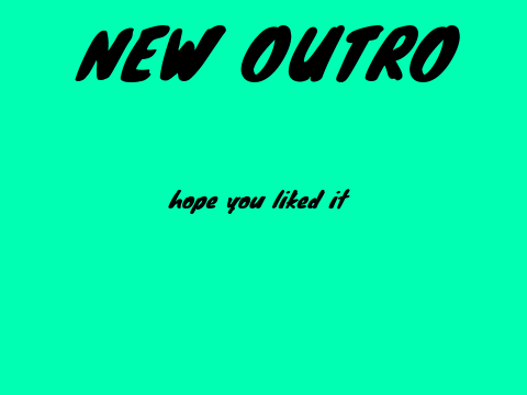 My Outro