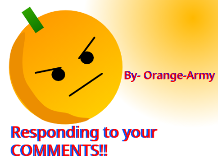 Responding/Animating your COMMENTS!