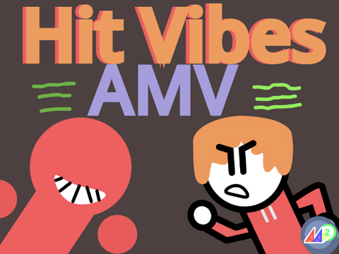 Hit Vibes AMV 