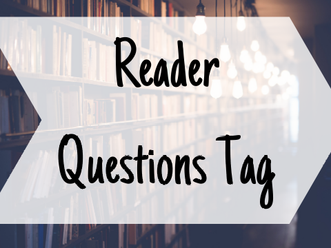 Reader Questions Tag