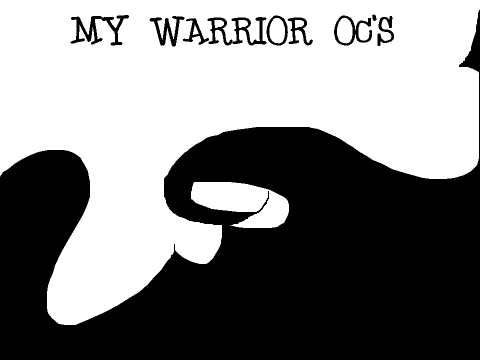 .:My Warrior Oc's:.
