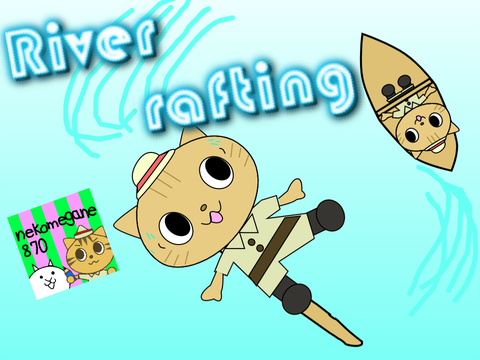 River rafting‼︎ ll 川下り‼︎ remix