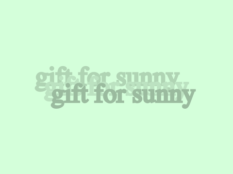 gift for sunny <3