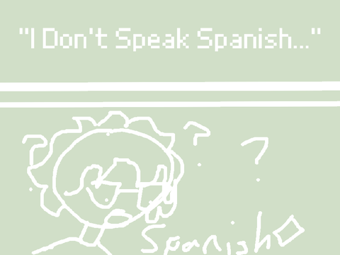 ◜╱ ☆ ┊“I don’t speak spanish...” [animation]