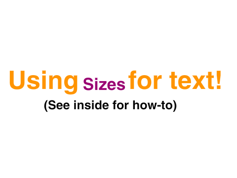 Using Sizes for text! (How-to inside)