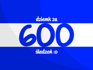 600 śledzeń :o