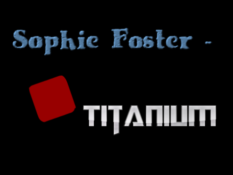 Sophie Foster - Titanium