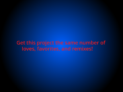 Get This Project The Same Number of Loves, Favorites, and Remixes!