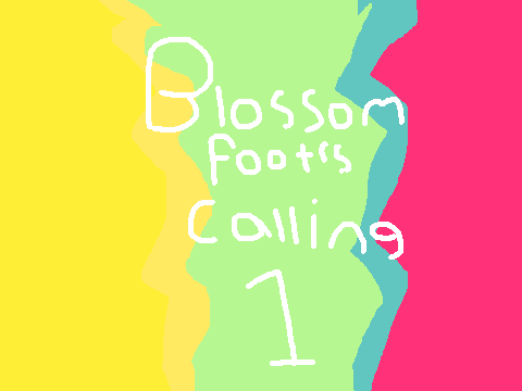 Blossomfoot's Calling | 1
