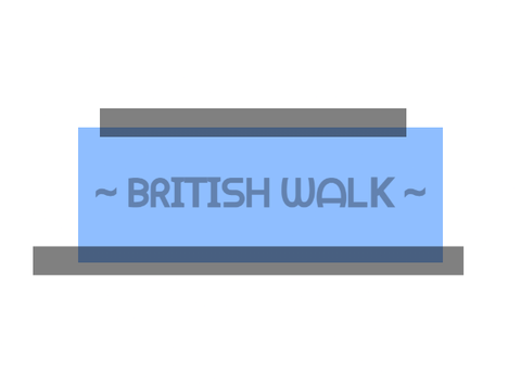 - British Walk -
