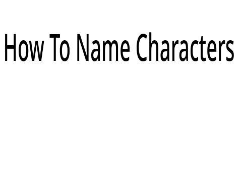 How To Name Characters